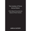The Insides of Three Serial Killers - Paperback