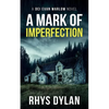 A Mark Of Imperfection: A DCI Evan Warlow Crime Thriller - Paperback