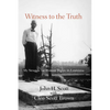 Witness to the Truth: My Struggle for Human Rights in Louisiana - Paperback