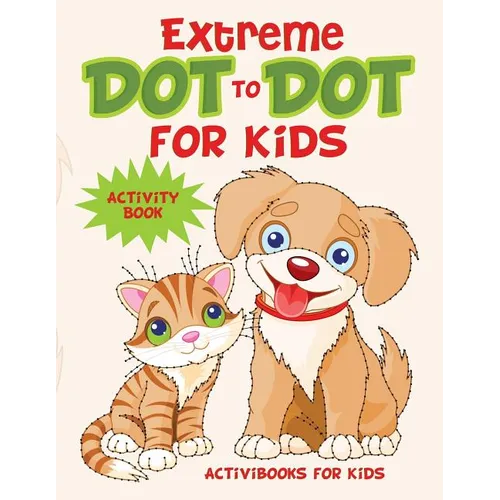 Extreme Dot to Dot for Kids Activity Book - Paperback