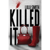 Killed It - Paperback