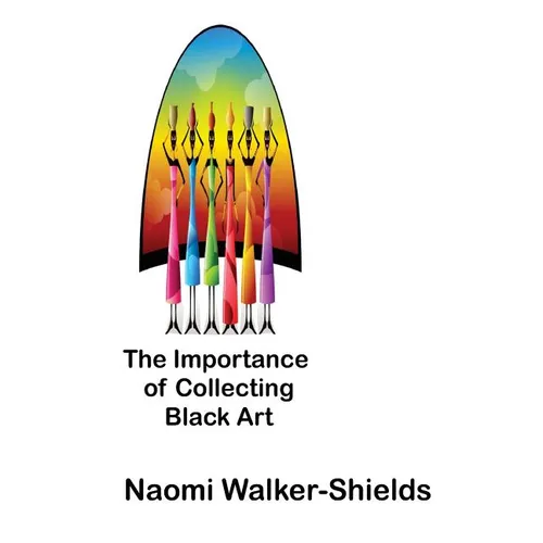 The Importance of Collecting Black Art - Paperback
