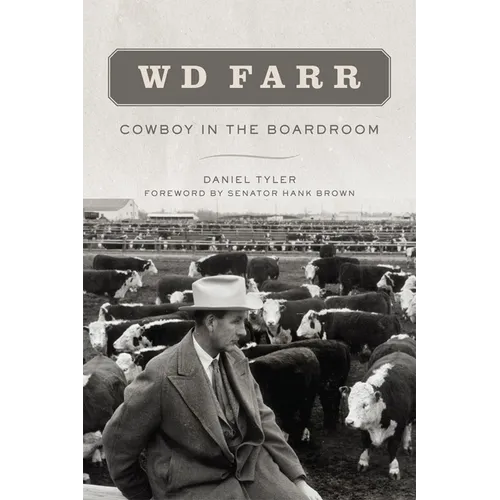 W D Farr: Cowboy in the Boardroom - Paperback