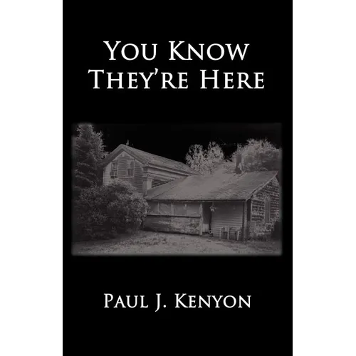 You Know They're Here - Paperback