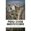 Peru Since Independence: A Concise Illustrated History - Paperback