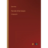 The Call of the Canyon: in large print - Paperback