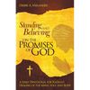 Standing and Believing on the Promises of God: A Daily Devotional for Radiant Healing of the Mind, Soul and Body - Paperback