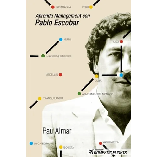 Aprenda Management con Pablo Escobar - Paperback