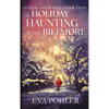 A Holiday Haunting at the Biltmore - Hardcover