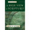 A High View of Scripture?: The Authority of the Bible and the Formation of the New Testament Canon - Paperback
