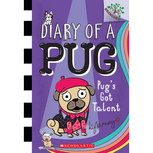 Pug's Got Talent: A Branches Book (Diary of a Pug #4): Volume 4 - Paperback