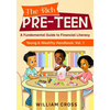 The Rich Pre-Teen: A Fundamental Guide to Financial Literacy - Paperback