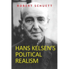 Hans Kelsen's Political Realism - Paperback