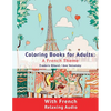 Coloring Book for Adults: A French Theme: Coloring Books for Adults with French Relaxing audio - Paperback