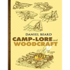 Camp-Lore and Woodcraft - Paperback