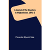 A Journal of the Disasters in Affghanistan, 1841-2 - Paperback