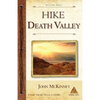 Hike Death Valley: Best Day Hikes in Death Valley National Park - Paperback
