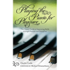 Playing the Piano for Pleasure: The Classic Guide to Improving Skills Through Practice and Discipline - Paperback