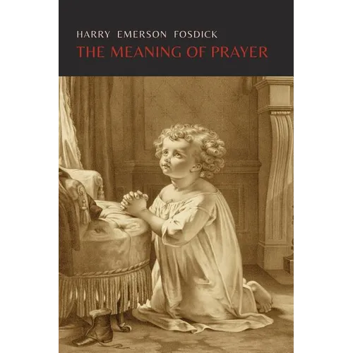 The Meaning of Prayer - Paperback