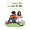 Growing Up Is Hard To Do: Reflections on your earliest beginnings to your late teenage years - Hardcover