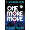 One More Move: A Cade Taylor Novel - Paperback