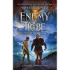 Enemy Tribe: Book 3 of The Ancestors Saga, A Fantasy Fiction Series - Paperback