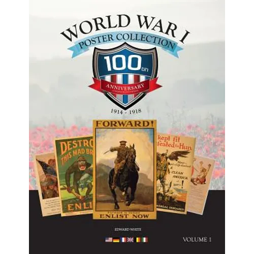 World War I Posters: 100th Anniversary Collectors Edition - Paperback