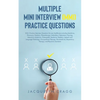 Multiple Mini Interview (MMI) Practice Questions - Paperback