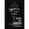 Eyes on Jesus: The Christmas Chronicles - Hardcover