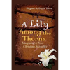 A Lily Among the Thorns: Imagining a New Christian Sexuality - Paperback