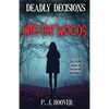 Deadly Decisions: Into the Woods - Paperback
