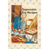 Depression Era Recipes - Hardcover