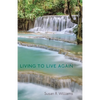 Living to Live Again - Paperback