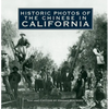 Historic Photos of the Chinese in California - Hardcover