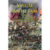 Visual Antietam Vol. 1: Ezra Carman's Antietam Through Maps and Pictures: Dawn to Dunker Church - Paperback