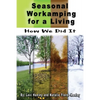Seasonal Workamping for a Living: How We Did It - Paperback