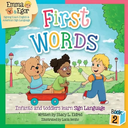Emma and Egor First Words Book 2: Infants and Toddlers Learn Sign Language - Paperback