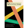 Mysticism: A Study in Nature and Development of Spiritual Consciousness - Paperback