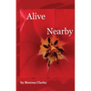 Alive Nearby - Paperback