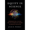 Equity in Science: Representation, Culture, and the Dynamics of Change in Graduate Education - Paperback