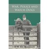 War, Police and Watch Dogs - Paperback