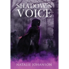 Shadow's Voice - Hardcover