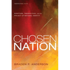 Chosen Nation: Scripture, Theopolitics, and the Project of National Identity - Paperback