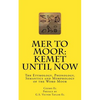Mer to Moor: Kemet until Now: The Etymology, Phonology, Semantics and Morphology of the Word Moor - Paperback
