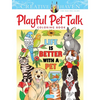 Creative Haven Playful Pet Talk Coloring Book - Paperback
