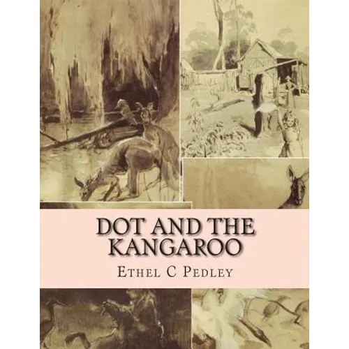 Dot and the Kangaroo - Paperback