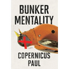 Bunker Mentality - Hardcover