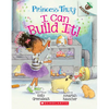 I Can Build It!: An Acorn Book (Princess Truly #3): Volume 3 - Paperback