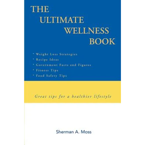 The Ultimate Wellness Book: Great tips for a healthier lifestyle - Paperback