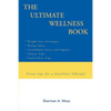 The Ultimate Wellness Book: Great tips for a healthier lifestyle - Paperback